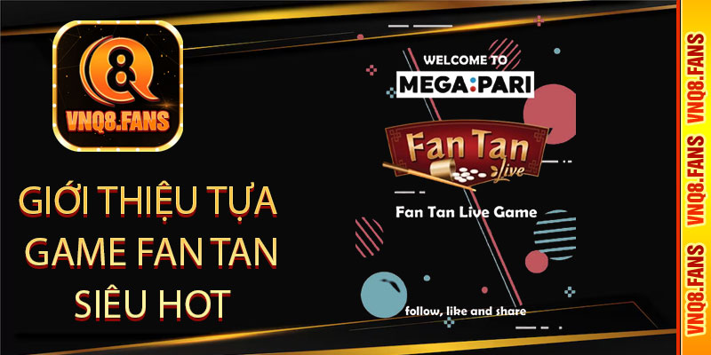 Giới thiệu tựa game Fan tan siêu hot