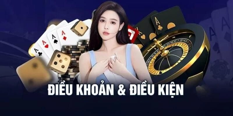Nội dung điều khoản, điều kiện đối với nhà cái
